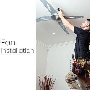 Fan Installation 
