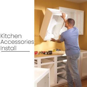 Kitchen Accessories Installation Kitchen Accessories Installation